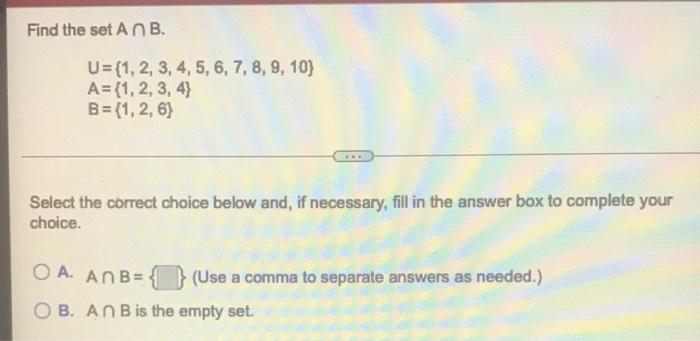 Solved Find The Set AB. U= {1, 2, 3, 4, 5, 6, 7, 8, 9, 10) A | Chegg ...