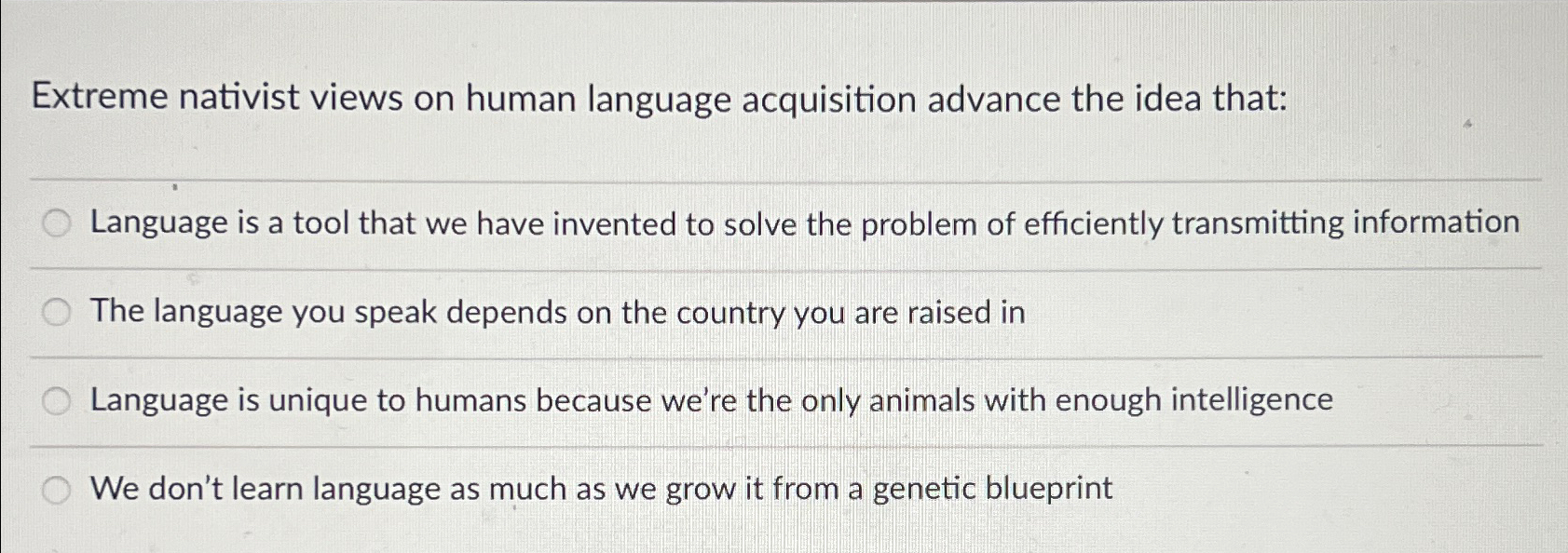 Solved Extreme nativist views on human language acquisition | Chegg.com