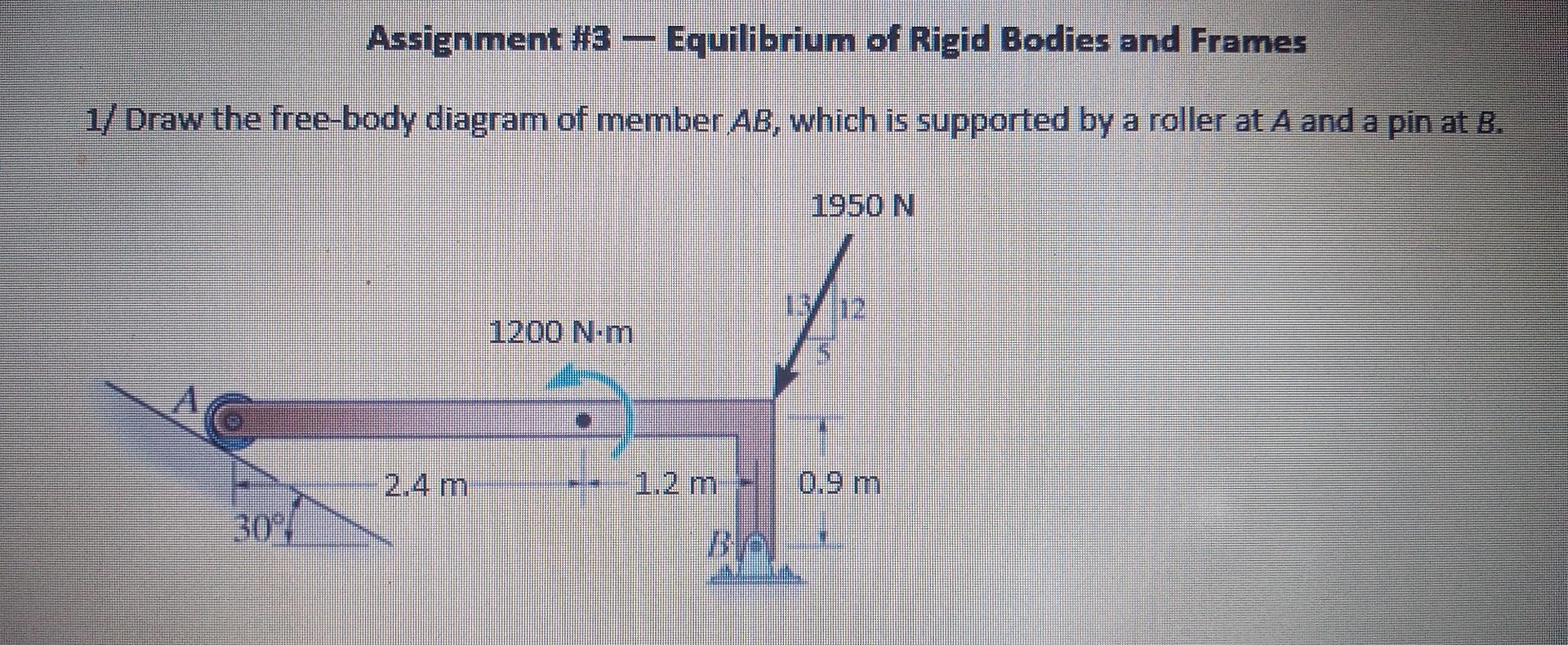 Solved Assignment \#3 - Equilibrium of Rigid Bodies and | Chegg.com