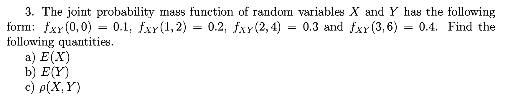 Solved The joint probability mass function of random | Chegg.com