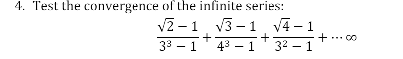 Solved Test the convergence of the infinite | Chegg.com