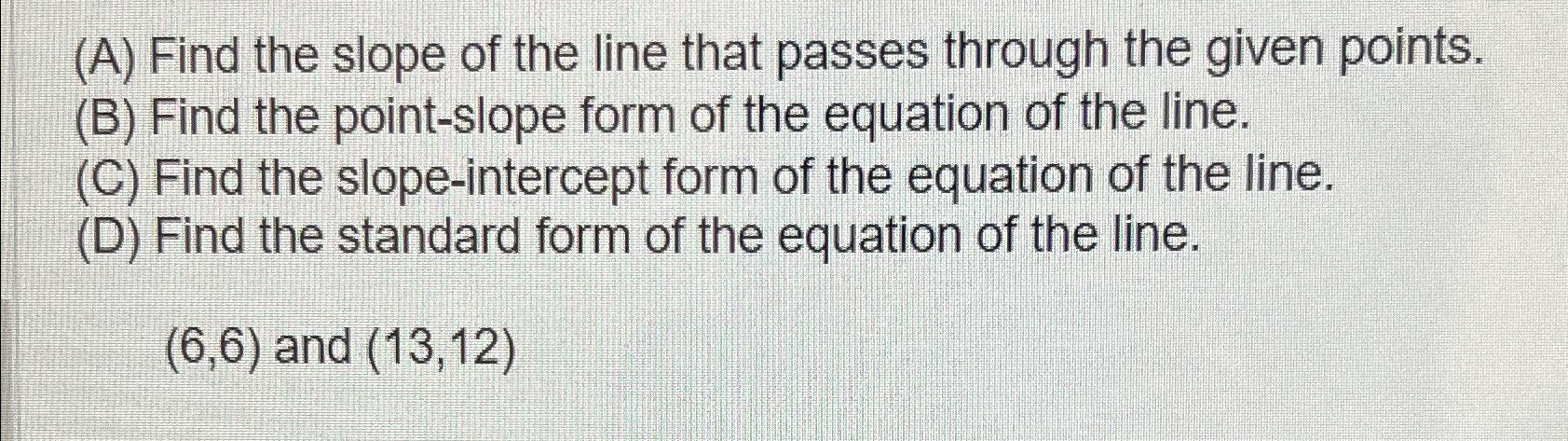 Solved (A) ﻿Find the slope of the line that passes through | Chegg.com