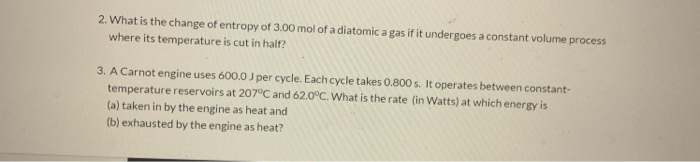 Solved 2. What is the change of entropy of 3.00 mol of a | Chegg.com