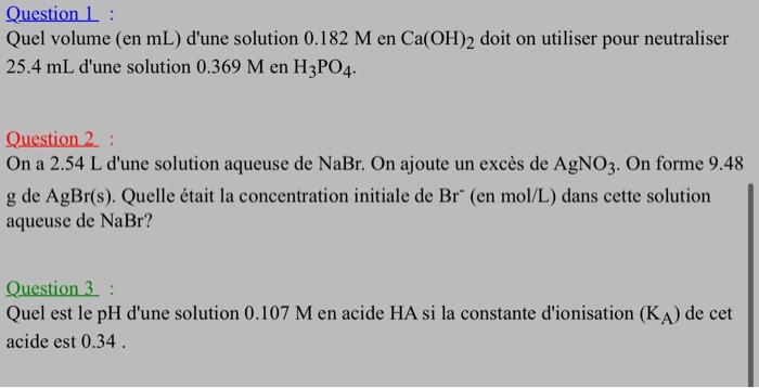 Solved Question 1 : Quel volume (en mL) d'une solution 0.182 | Chegg.com