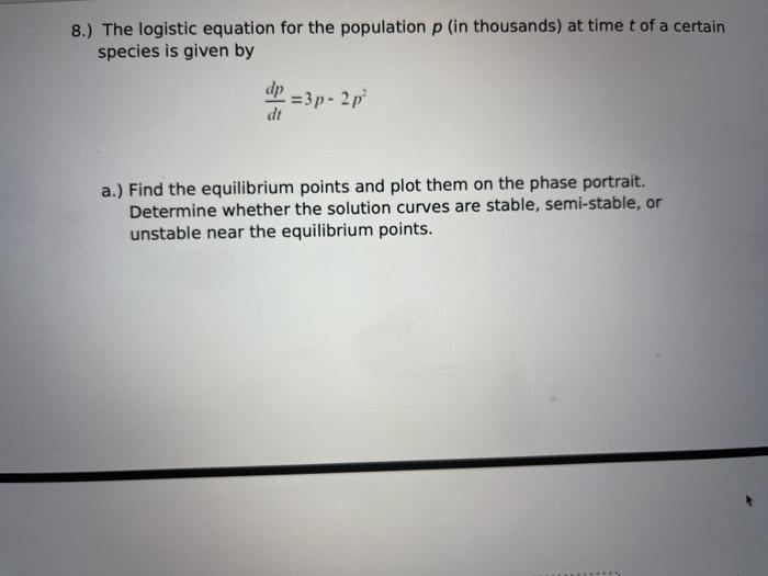 Solved 8.) The logistic equation for the population p (in | Chegg.com