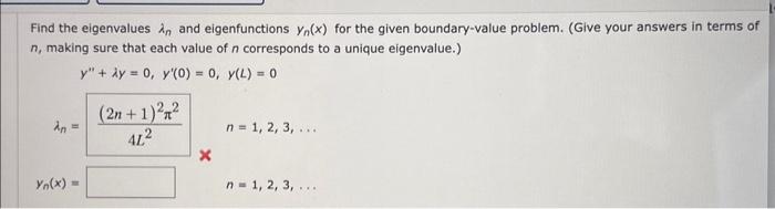 Solved Find the eigenvalues λn and eigenfunctions yn(x) for | Chegg.com