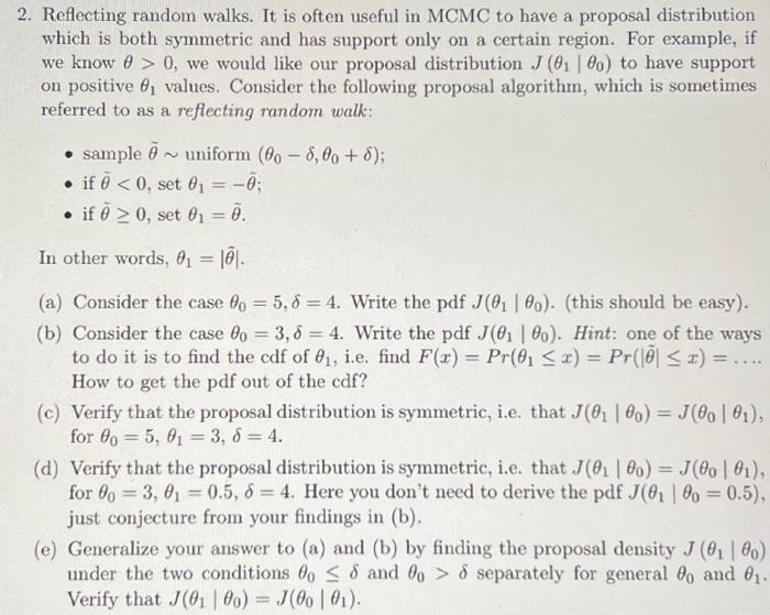 Solved 2. Reflecting random walks. It is often useful in | Chegg.com
