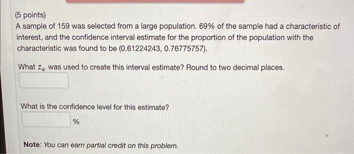 Solved (5 points) A sample of 159 was selected from a large | Chegg.com