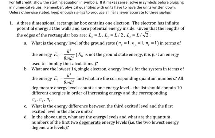 Solved For full credit, show the starting equation in | Chegg.com