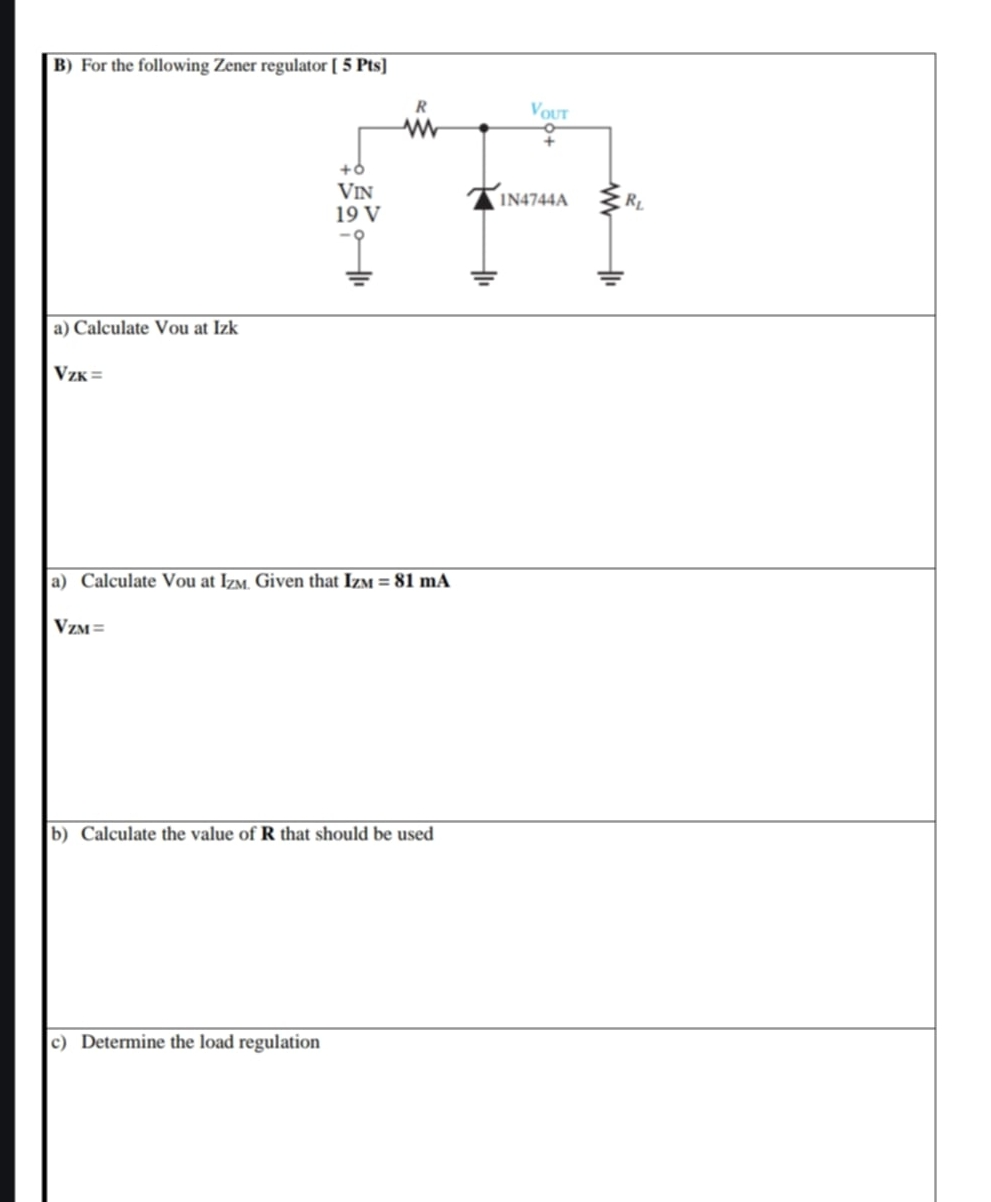 Solved B) ﻿For the following Zener regulator [ 5 ﻿Pts]a) | Chegg.com