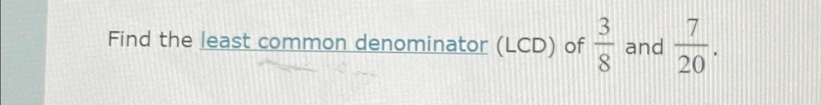 solved-find-the-least-common-denominator-lcd-of-38-and-chegg