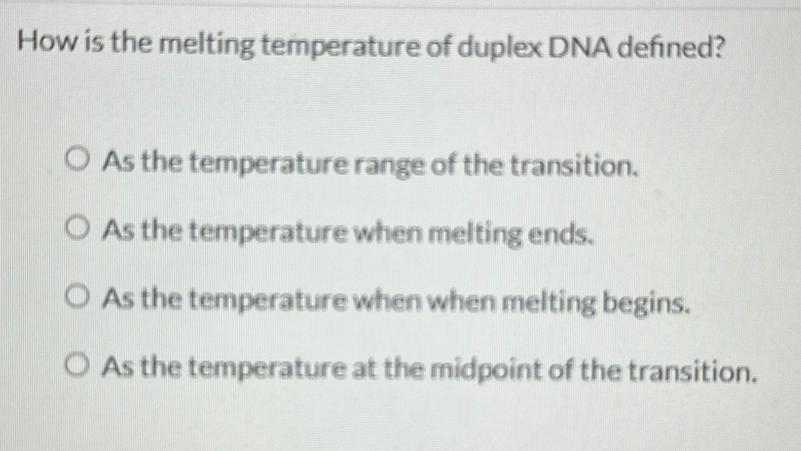 Solved How is the melting temperature of duplex DNA | Chegg.com