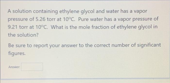 Solved A solution containing ethylene glycol and water has a | Chegg.com