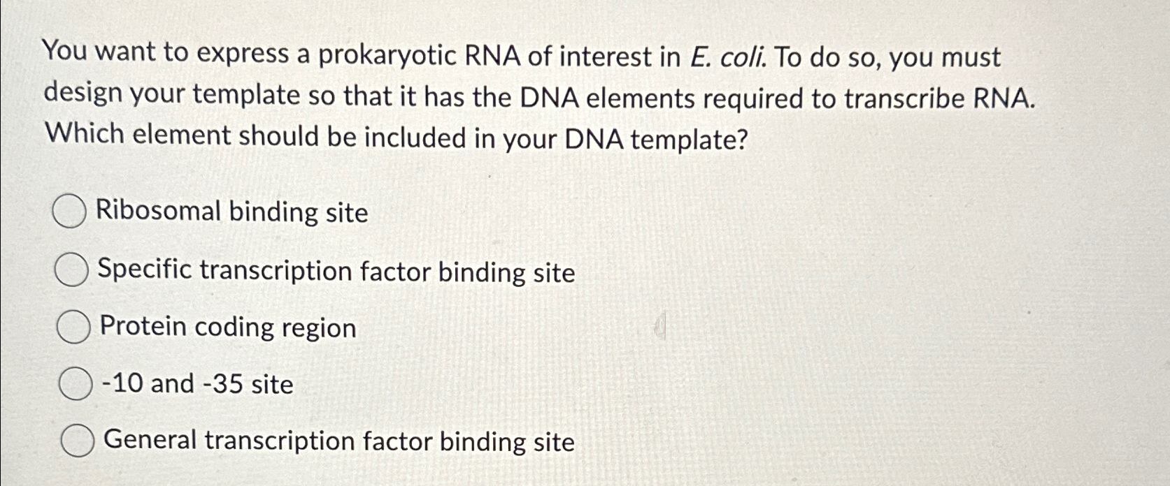 Solved You want to express a prokaryotic RNA of interest in | Chegg.com