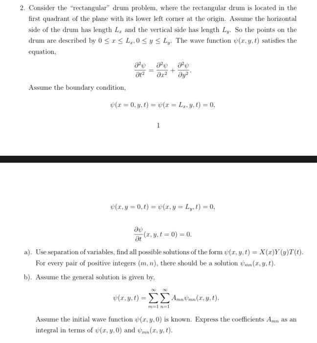 Solved 2. Consider the "rectangular" drum problem, where the