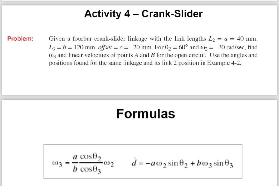 Solved Activity 4-Crank-SliderProblem: Given a fourbar | Chegg.com