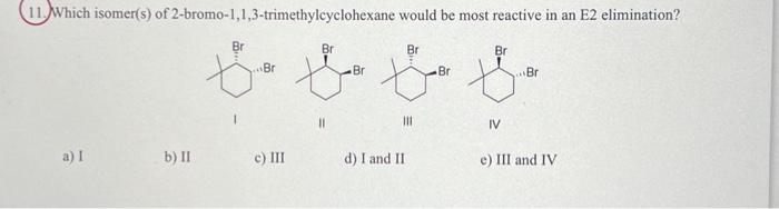 Solved a) I b) II c) III d) I and II e) III and IV | Chegg.com