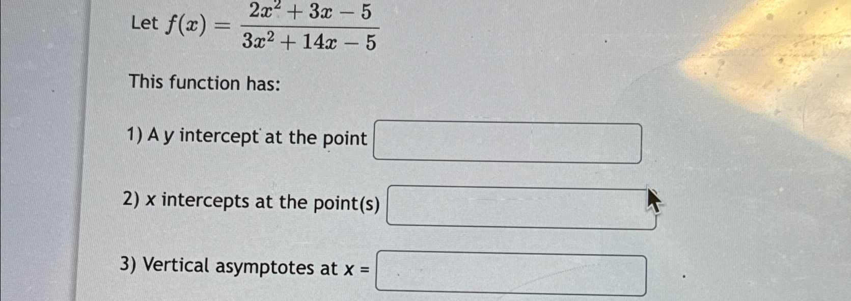 Solved Let F X 2x2 3x 53x2 14x 5this Function Has A Y