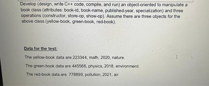 Solved Develop (design, write C++ code, compile, and run) an | Chegg.com