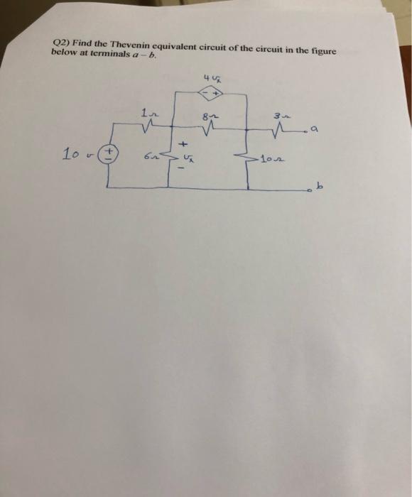 Solved Q2) Find the Thevenin equivalent circuit of the | Chegg.com