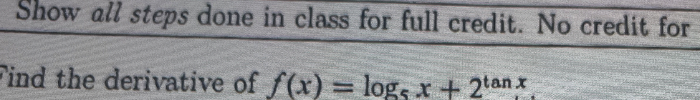 Solved Show all steps done in class for full credit. No | Chegg.com