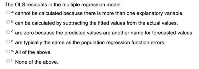 Solved The OLS residuals in the multiple regression model: | Chegg.com