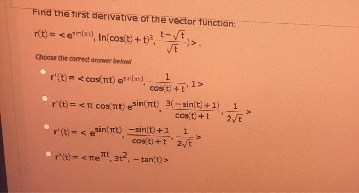 Solved Find the first derivative of the vector function: | Chegg.com