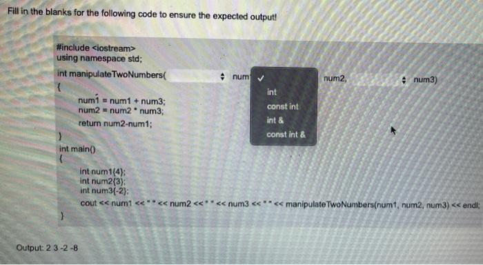 Solved Fill in the blanks for the following code to ensure | Chegg.com