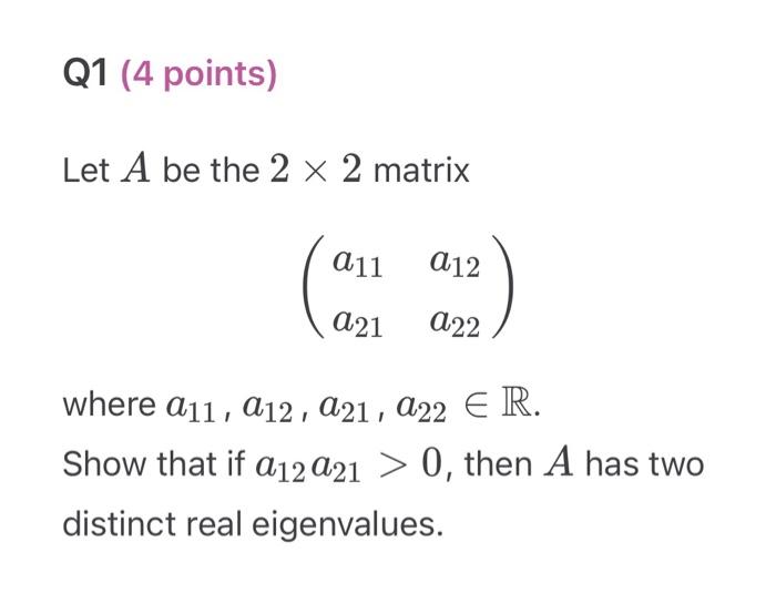 Solved Let A be the 2×2 matrix (a11a21a12a22) where | Chegg.com