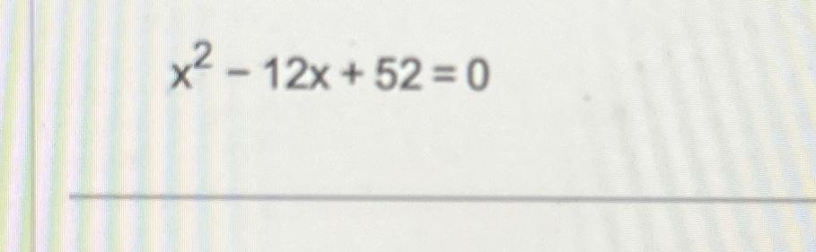 2x 2 5x 12 0 discriminant