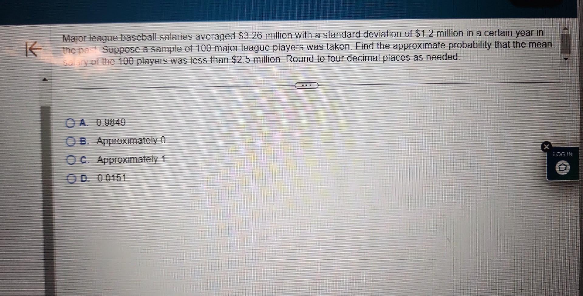 Solved Major league baseball salaries averaged 3.26 million