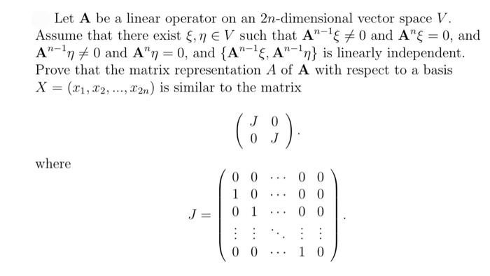 Solved Let A be a linear operator on an 2n-dimensional | Chegg.com