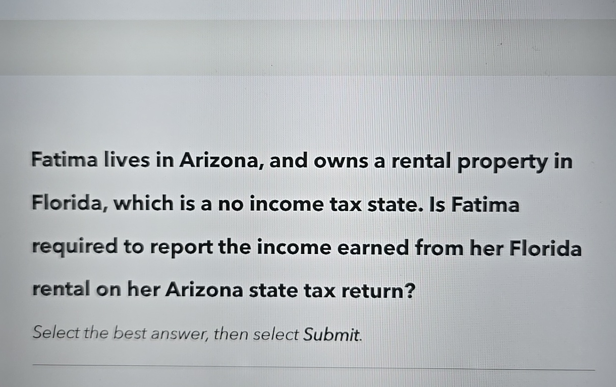 Solved Fatima lives in Arizona, and owns a rental property