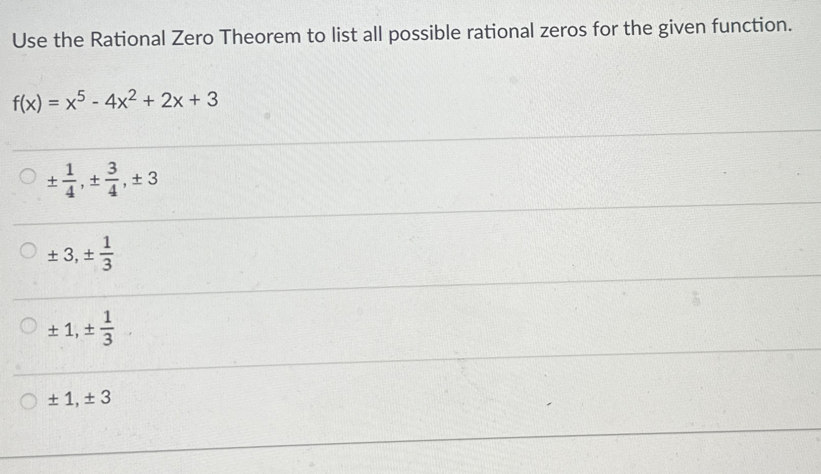 Solved Use the Rational Zero Theorem to list all possible | Chegg.com