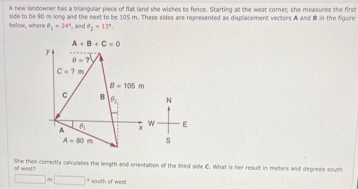 solved-a-new-landowner-has-a-triangular-piece-of-flat-land-she-wishes