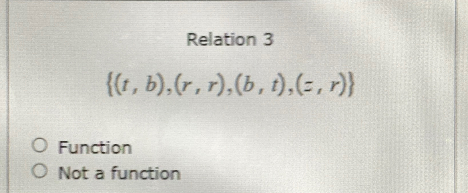 Solved Relation 3{ T B R R B T Z R }functionnot A