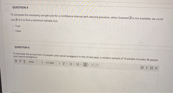 Solved QUESTION 4 To compute the necessary sample size for a | Chegg.com