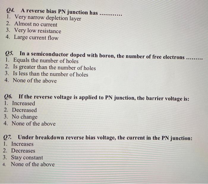 Solved Q4. A reverse bias PN junction has 1. Very narrow | Chegg.com