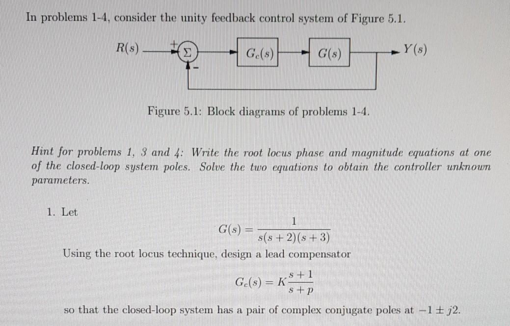 Solved In problems 1-4, consider the unity feedback control | Chegg.com