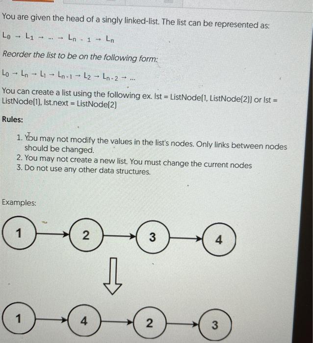Solved You are given the head of a singly linked-list. The | Chegg.com