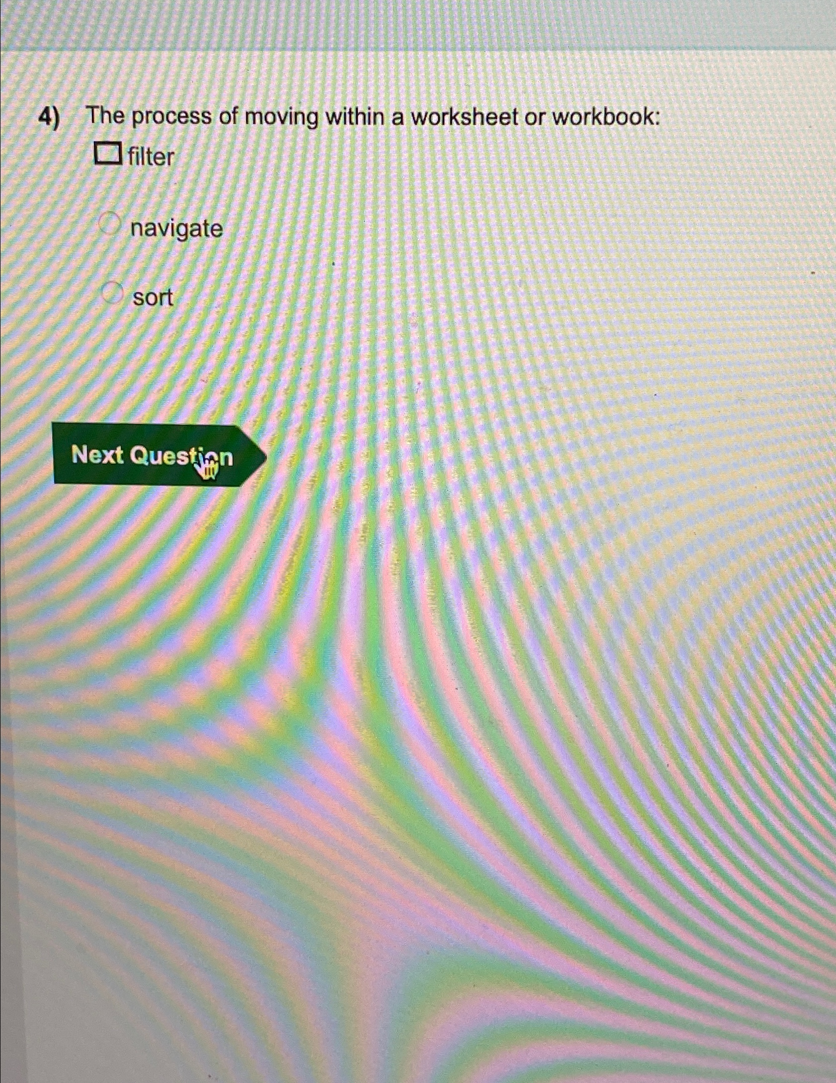 Solved The process of moving within a worksheet or workbook: Chegg com