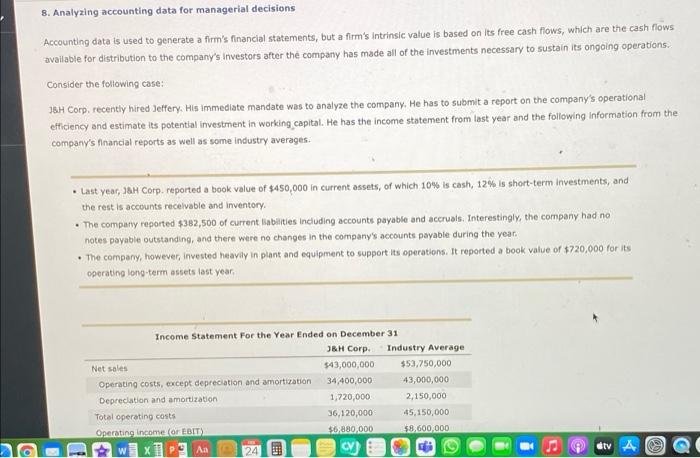 Solved 8. Analyzing accounting data for managerial decisions | Chegg.com