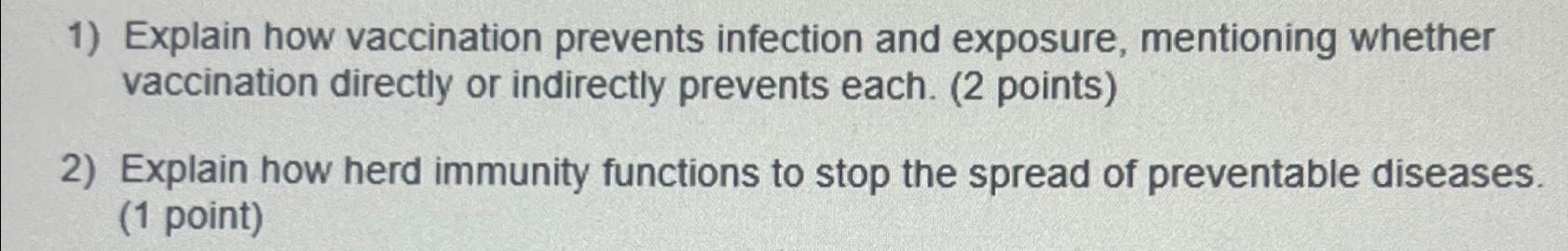 Solved Explain how vaccination prevents infection and | Chegg.com