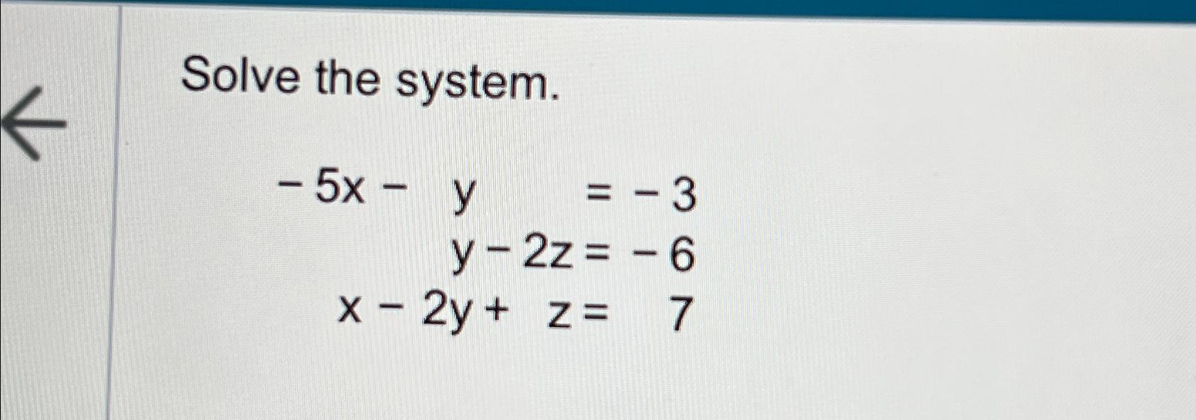 solved-solve-the-system-5x-y-3y-2z-6x-2y-z-7-chegg