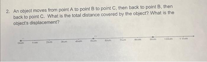 Solved 2. An Object Moves From Point A To Point B To Point | Chegg.com