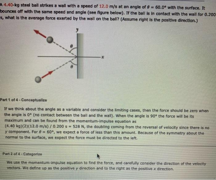 Solved A 4.40kg steel ball strikes a wall with a speed of