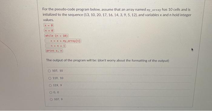 Solved For the pseudo-code program below, assume that an | Chegg.com