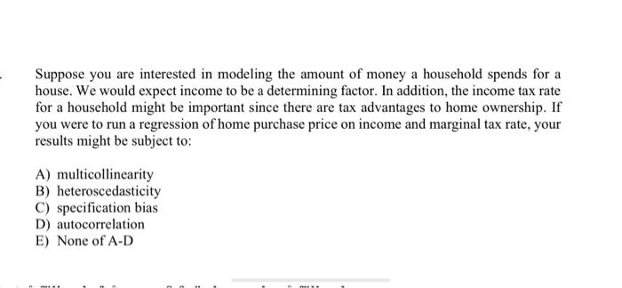 Solved Suppose you are interested in modeling the amount of | Chegg.com
