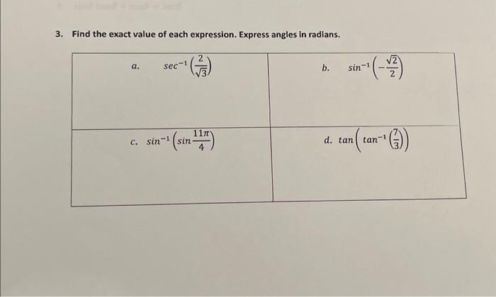 Solved 3. Find the exact value of each expression. Express | Chegg.com
