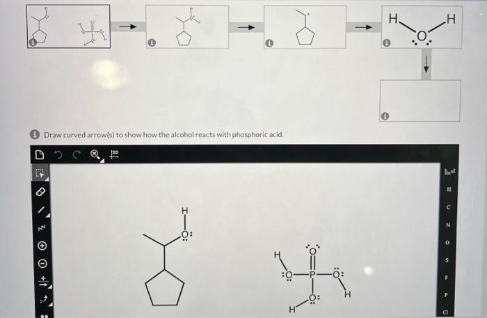 (1)
(1)
(1) Draw curved arrow(s) to show how the alcohol reacts with phosphoric acid.